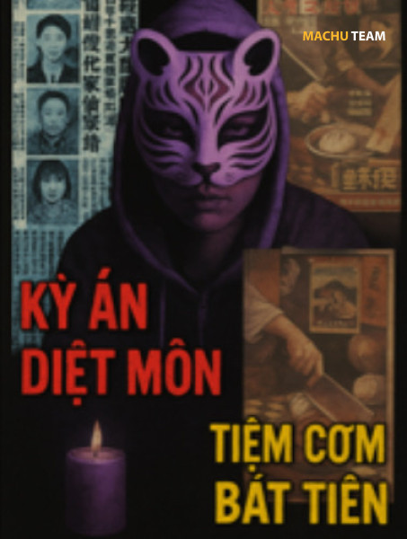 Kỳ Án Diệt Môn Tiệm Cơm Bát Tiên