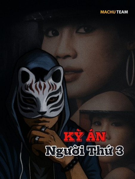 KỲ ÁN NGƯỜI THỨ 3