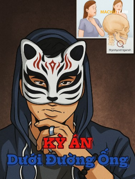 KỲ ÁN DƯỚI ĐƯỜNG ỐNG