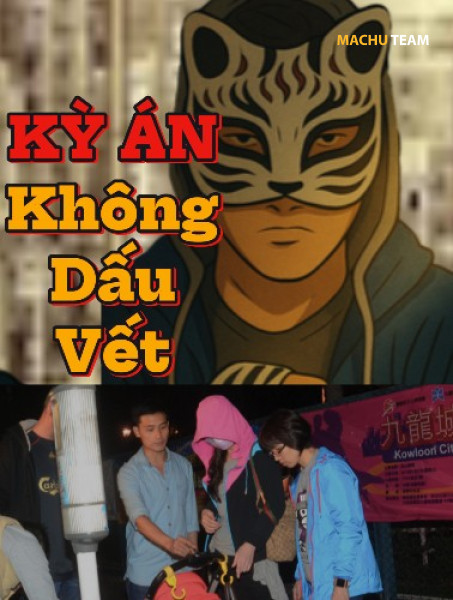 Kỳ Án Không Dấu Vết – Hong Kong | Podcast Kỳ Án