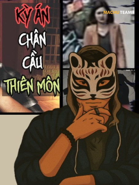 Kỳ Án Chân Cầu Thiên Môn - Án Trung Quốc